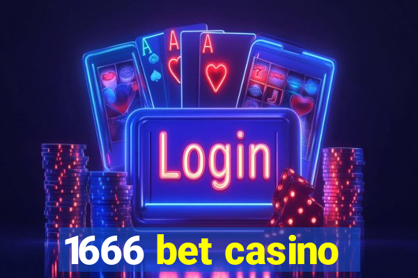 1666 bet casino